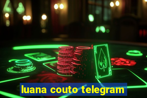 luana couto telegram